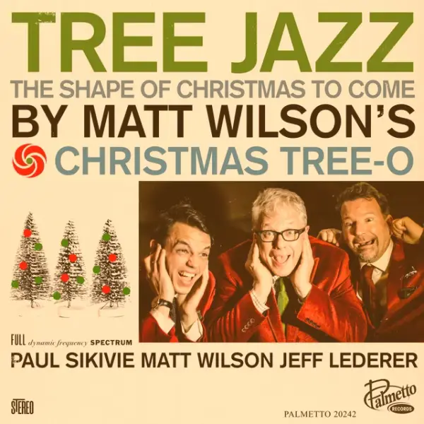 Matt Wilson’s Christmas Tree-O